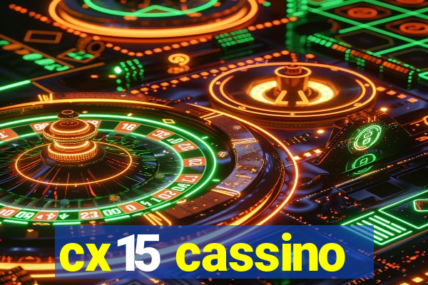 cx15 cassino